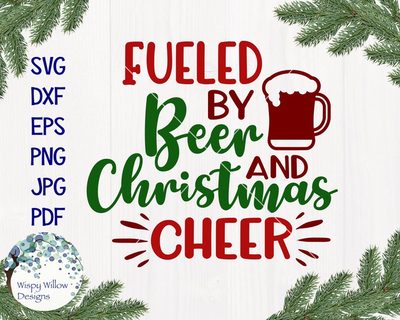 Download Fueled By Beer And Christmas Cheer Svg Christmas Svg Svg Etsy