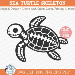 May include: A black and white digital graphic of a sea turtle skeleton with a heart shape on its chest. The text reads SEA TURTLE SKELETON, Original Design - Create with Cricut, Laser, Printing & more!, CREATE with CRICUT, Wispy Willow, and SVG DXF PNG JPG EPS PDF.