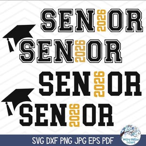 May include: Black and white graphic design featuring the word "SENIOR" with the year "2026" in gold. Includes a graduation cap graphic. The design is repeated multiple times. The bottom of the image includes file type information.