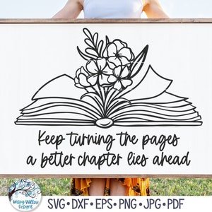 Flower Book SVG, continua a girare le pagine, un capitolo migliore si prospetta, cartello motivazionale, lettura file SVG per Cricut