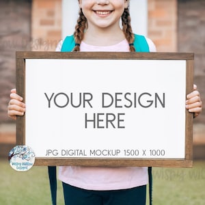 Back To School Sign Mockup - Girl Child Holding Blank Wood Sign - First Day of School - Farmhouse Frame - Styled Photography Digital Mockup