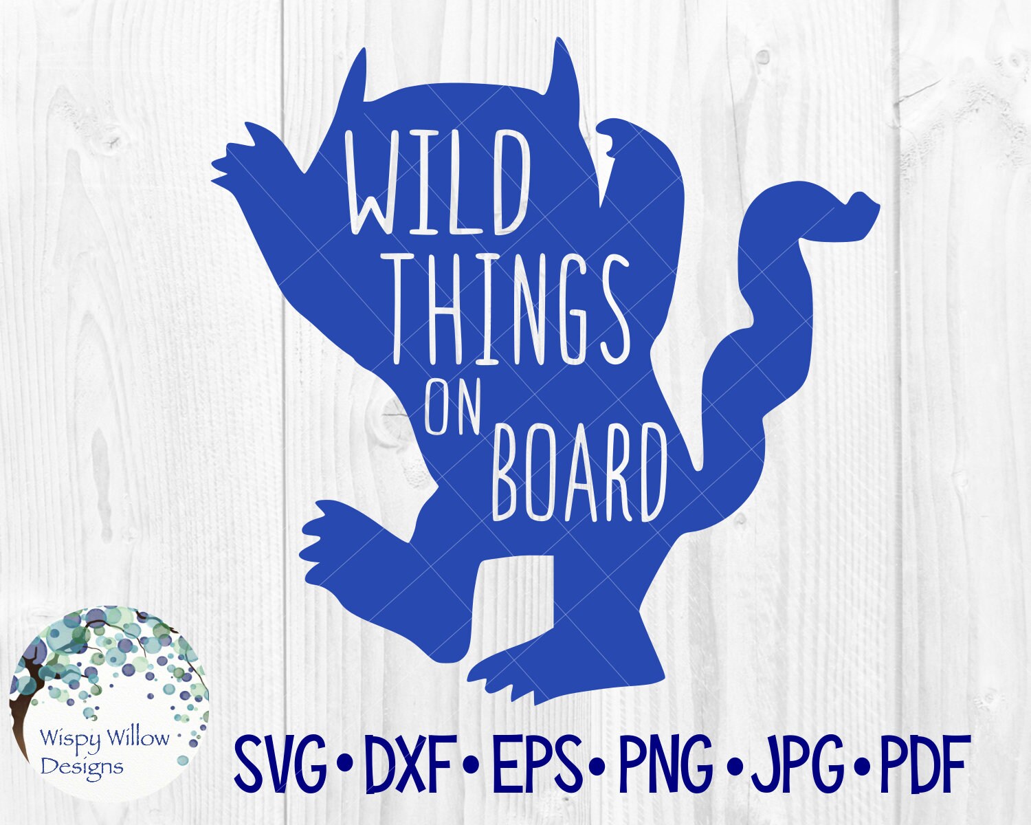 Download Wild Things On Board Svg Dxf Png Eps Jpg Mom Van Car Etsy