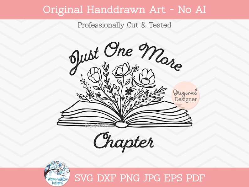 May include: A black and white line art illustration of an open book with a bouquet of flowers emerging from the pages. The text "Just One More Chapter" is written in a cursive script above and below the book. The design includes a circular logo.