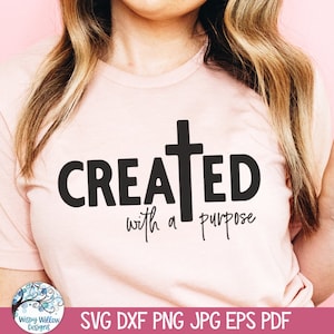 Created With A Purpose SVG for Cricut, Christian Phrase SVG, Religious Quote for Women&#39;s Tshirt Png, Self Love SVG, Vinyl Decal Cut File