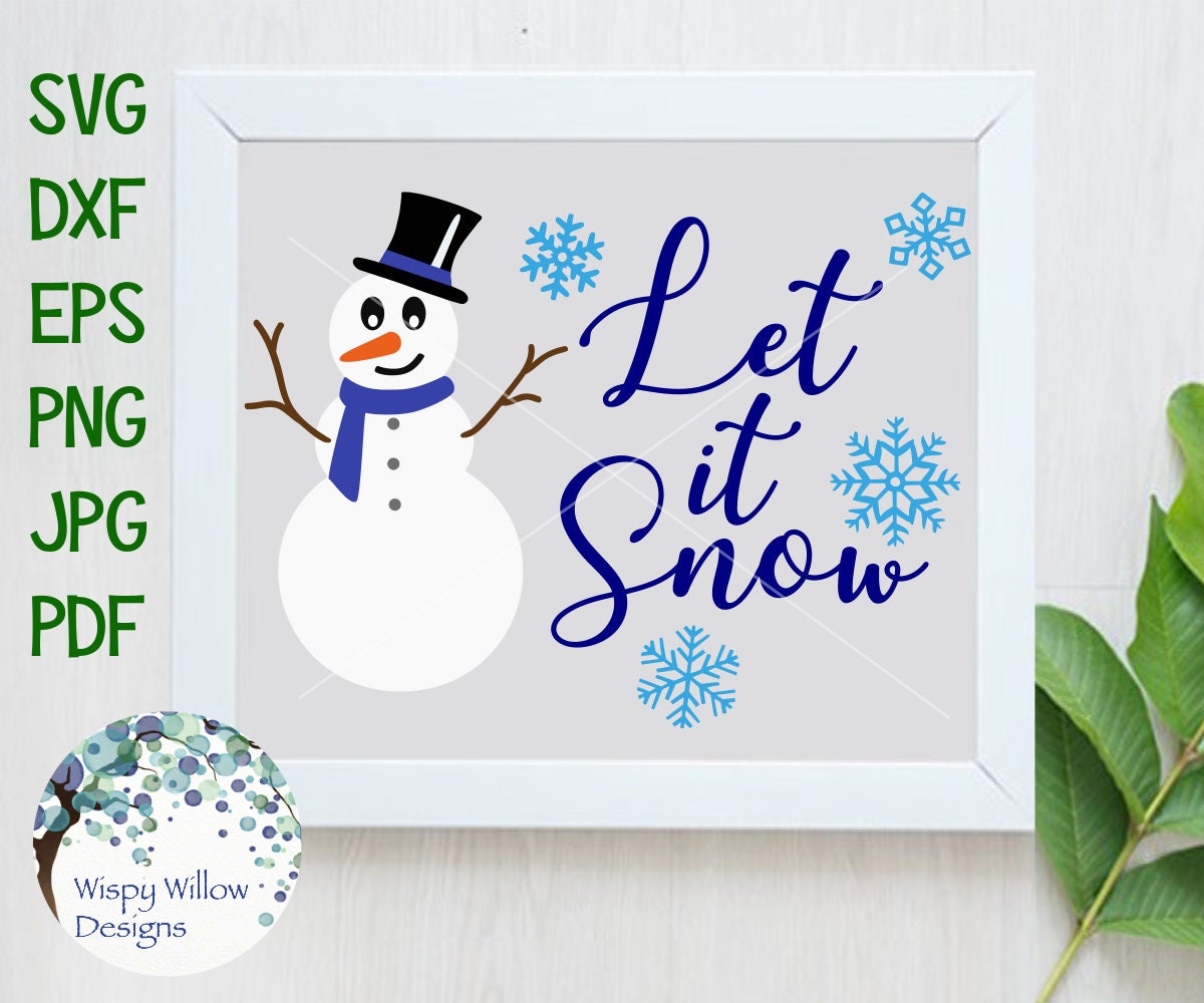 Let It Snow Snowman SVG dxf png eps jpg Winter | Etsy