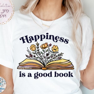 Happiness Is A Good Book Png, Book with Flowers Sublimation PNG, Floral Book PNG, Vintage Book with Flowers Growing, Reading, Read Jpg Png