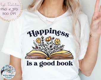 Happiness Is A Good Book Png, Book with Flowers Sublimation PNG, Floral Book PNG, Vintage Book with Flowers Growing, Reading, Read Jpg Png