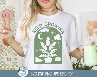 Keep Growing SVG for Cricut, Mystical Plant, Magical Celestial Moon and Stars, Inspiring Plant Quote, Fern SVG, Boho Arch Silhouette Design