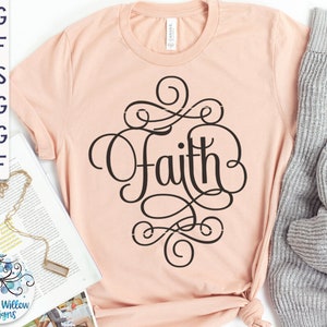 Fe SVG para Cricut, diseño de camiseta espiritual religiosa PNG, Navidad, cristiano, iglesia, esperanza, inspiración JPG imprimible, archivo de corte de vinilo