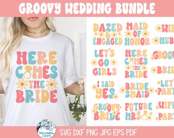Groovy Wedding SVG Bundle for Cricut, Retro Groovy 70s Bridal Party Shirt Designs PNG, Funny Bride, Bachelorette Party, Bridal Shower JPG