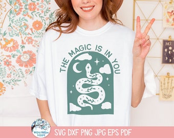 La magia è in te SVG per Cricut, Serpente mistico Boho, Animale celeste magico, Citazione ispiratrice, Frase motivazionale, Potenziamento della ragazza