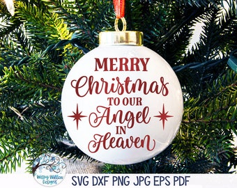 Feliz Navidad a nuestro ángel en el cielo SVG, Adorno navideño conmemorativo SVG, Adorno de ángel en memoria SVG, PNG, Archivo de calcomanía de vinilo para Cricut