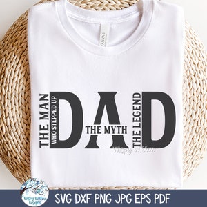 Papa de man de mythe de legende SVG, Vaderdagcadeau, stiefvader citeer tshirt ontwerp PNG, de man die het mannenshirtbestand opvoerde, Cricut