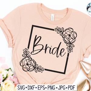 Sposa floreale in formato SVG, sposa camicia design PNG, sposa con fiori, sposa quadrata in formato Svg, camicia da sposa in formato Svg, matrimonio in formato Svg, addio al nubilato in formato Svg, Cricut