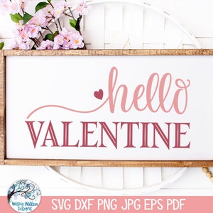 Bonjour la Saint-Valentin SVG pour Cricut, ferme Saint-Valentin signe PNG Design, Saint-Valentin vacances voeux expression JPG, fichier de coupe sticker vinyle