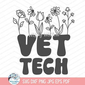 May include: A black and white graphic design featuring the words "VET TECH" in a bold, rounded font. Above the text, various line-drawn flowers and foliage are arranged. The design includes the "Wispy Willow Designs" logo and file type information.