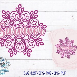 Survivor Mandala SVG, Survivor Svg, Mandala Survivor, Survivor Decal File, Cricut, Survivor Shirt Svg, DXF, png, Breast Cancer Survivor,