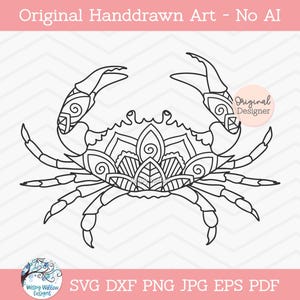 May include: A black and white line art illustration of a crab featuring intricate mandala-style patterns on its shell and claws. The design includes text that reads Original Handdrawn Art - No AI, Original Designer, and SVG DXF PNG JPG EPS PDF.