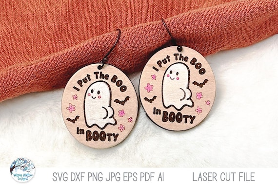 I Put The Boo in Booty Funny Halloween Ghost Butt Earring File SVG AI for Laser Cutter