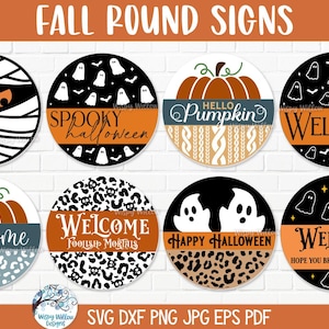 May include: Eight circular signs featuring Halloween and fall themes. Designs include a mummy, ghosts, pumpkins, leopard print, and text such as Spooky Halloween, Hello Pumpkin, Welcome, Foolish Mortals, Happy Halloween, and Hope You Brought Boos.