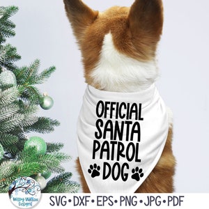 Official Santa Patrol Dog SVG, Christmas Dog Bandana SVG, Christmas Dog Shirt Svg, Santa Claus Patrol Png, Vinyl Decal Files for Cricut, Dxf