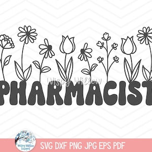 May include: Black and white line art design of a floral arrangement with the word "PHARMACIST" in bold, bubble letters. The flowers include tulips, daisies, and carnations.