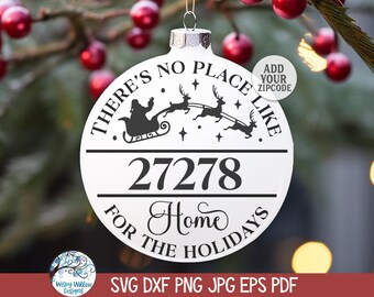Enfeite de Natal com código postal SVG para Cricut, enfeite personalizado, não há lugar como a casa para os feriados, download de arquivo cortado em vinil png