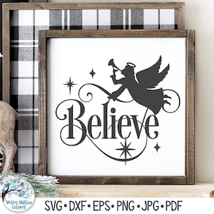 Believe Christmas SVG for Cricut, Holiday Phrase with Swirls, Religious Sign with Angel, Farmhouse Christmas Design, Vinyl Decal Cut File