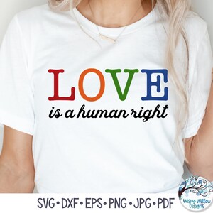 Liefde is een mensenrecht SVG, LGBTQ Pride Svg, Gay Pride Svg, LGBTQ-bewustzijn, mensenrechten Svg, sublimatie Png, vinyl stickerbestand voor Cricut