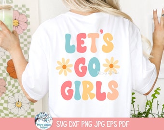 Andiamo ragazze SVG per Cricut, camicia da festa nuziale retrò Groovy anni '70 PNG, divertente floreale discoteca hippie sposa, addio al nubilato JPG stampabile