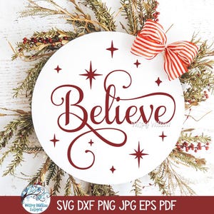 Believe SVG, Round Christmas Sign for Cricut, Holiday Door Hanger PNG, Farmhouse Winter Holiday Decor, Vinyl Decal Cut File, JPG Printable