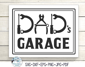 Dad's Garage Sign SVG, Dad with Tools, Father's Day Sign SVG, Dad Gift, Tool Sign, Dad's Garage Printable Png, Vinyl Decal File for Cricut
