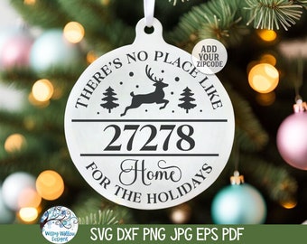 Não há lugar como o lar para as férias SVG, enfeite de Natal, design de férias para Cricut, nova casa, código postal, vinil e arquivo cortado a laser
