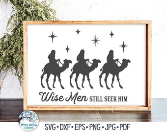 Wise Men Still Seek Him SVG for Cricut, Nativity Scene, Religious Christmas Design, Vinyl Decal Cut File for Silhouette