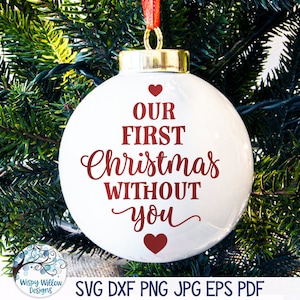 あなたなしで過ごす初めてのクリスマス SVG、クリスマス メモリアル オーナメント SVG、クリスマス イン メモリアル オーナメント SVG、Png、Cricut 用ビニール デカール ファイル