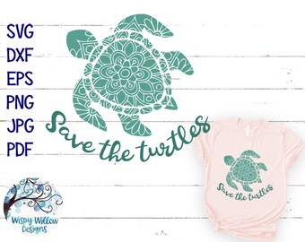 Save The Turtles SVG, Turtle Mandala Svg, Mandala Turtle, VSCO Svg, Floral Turtle, Turtles, Vinyl Decal File for  Cricut, Silhouette, Png