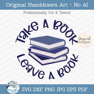 Take A Book Leave A Book Svg, Take A Book Svg, Book Library Svg, Leave A Book Svg, Books Svg, Library Box Svg, Stack of Books, Library Svg