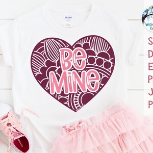 Be Mine SVG for Cricut, Valentine&#39;s Day Mandala Heart, Cute Valentine&#39;s Shirt for Girls, Love Heart Mandala, Vinyl Decal Cut File, JPG, PNG