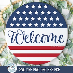 Panneau de bienvenue 4 juillet SVG pour Cricut, accroche-porte rond patriotique, fête de l'indépendance Design PNG, fichier de coupe sticker vacances d'été, Americana
