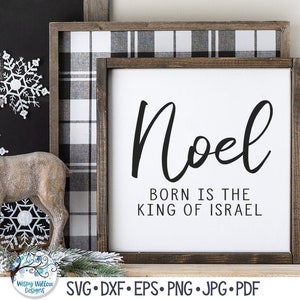 Noel Born ist der König von Israel, religiöses Zitat, Bibel Bauernhaus Weihnachten SVG für Cricut, Winterurlaub Hymnale Liedtext PNG, JPG