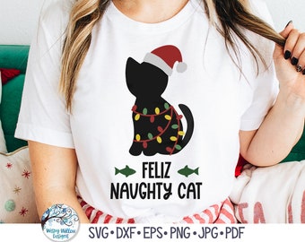 Feliz Naughty Cat SVG, Funny Christmas Cat with Santa Hat and Christmas Lights Svg, Funny Christmas Cat Shirt, Vinyl Decal Files for Cricut