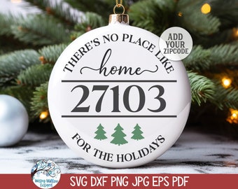 Não há lugar como o lar para as férias SVG para Cricut, enfeite de Natal, enfeite de cidade com código postal PNG, vinil e arquivo cortado a laser