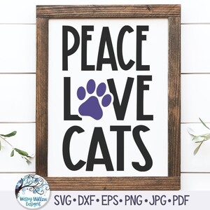 Peace Love Cats Svg voor Cricut, Cat Sign Svg, huisdier citaat gezegde, dierenvriend Svg, grappige kat zin PNG, vinyl decal gesneden bestand, afdrukbaar