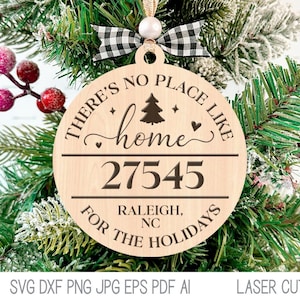 There&#39;s No Place Like Home For the Holidays Ornament, File for Glowforge and Laser Cutter, Zip Code Christmas Ornament, Laser Cut SVG File