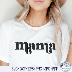Retro Mama SVG, Retro Mama Shirt Design Png, Svg, Mama Shirt Png, Vintage Mama, Groovy Mama Svg, Retro Mom, Vintage Mom, Mom Gift, Cricut
