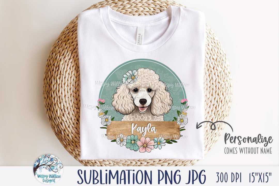 White Poodle Dog Sublimation Png With Flowers, Personalized Floral Dog ...