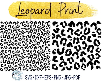 May include: A digital graphic featuring the text "Leopard Print" in dark brown script over a gold brushstroke. Below are two black leopard spot patterns on a white background. At the bottom, the text "SVG • DXF • EPS • PNG • JPG • PDF" is displayed.