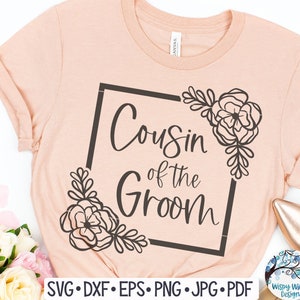Primo floral del novio SVG para Cricut, diseño de camisa de despedida de soltera PNG, camisetas de boda familiares a juego archivo de corte de calcomanía de vinilo, JPG