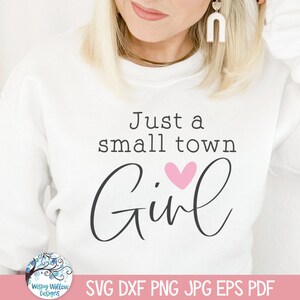 Just A Small Town Girl SVG for Cricut, Country Girl Shirt Design JPG, Southern Girl Quote Saying PNG, Vinyl Decal Cut File, Printable