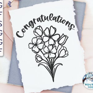 Congratulations Flowers SVG, Congratulations SVG, Congratulations Card Svg, Congratulations Printable Png, Flower Bouquet, Flowers Svg